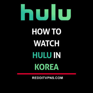 watch hulu in korea