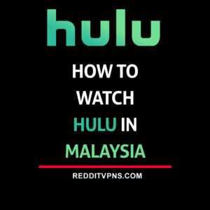 watch hulu in malaysia