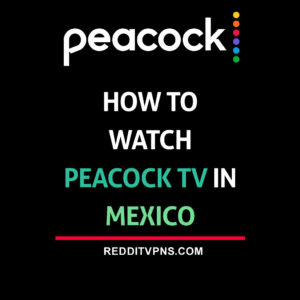 watch peacock tv in mexico