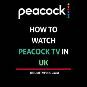 watch peacock tv in uk